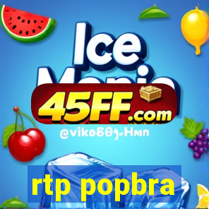 rtp popbra